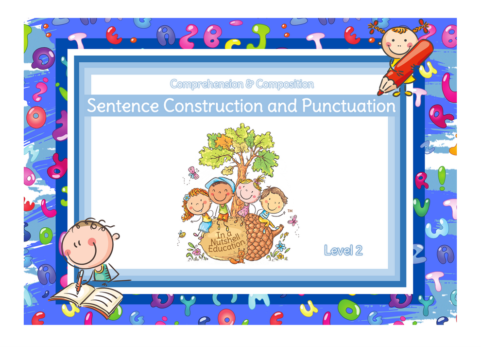 Level 2 Sentence Construction In a Nutshell Education